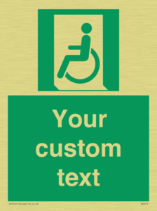 Custom sign safe condition emergency exit for people unable to walk or with walking impairment left