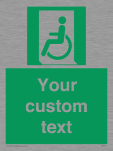 Custom sign safe condition emergency exit for people unable to walk or with walking impairment left
