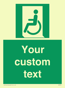 Custom sign safe condition emergency exit for people unable to walk or with walking impairment left