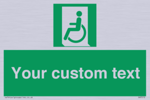 Custom sign safe condition emergency exit for people unable to walk or with walking impairment left