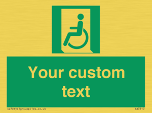 Custom sign safe condition emergency exit for people unable to walk or with walking impairment left