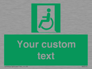 Custom sign safe condition emergency exit for people unable to walk or with walking impairment left