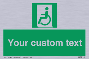 Custom sign safe condition emergency exit for people unable to walk or with walking impairment left