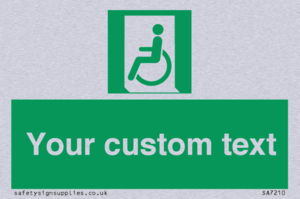 Custom sign safe condition emergency exit for people unable to walk or with walking impairment left