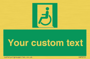 Custom sign safe condition emergency exit for people unable to walk or with walking impairment left