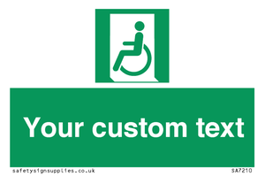 Custom sign safe condition emergency exit for people unable to walk or with walking impairment left