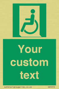 Custom sign safe condition emergency exit for people unable to walk or with walking impairment left