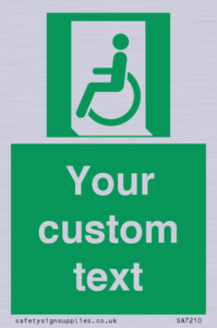 Custom sign safe condition emergency exit for people unable to walk or with walking impairment left