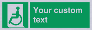 Custom sign safe condition emergency exit for people unable to walk or with walking impairment left