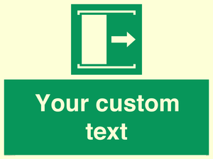 Custom sign safe condition Door slides right to open
