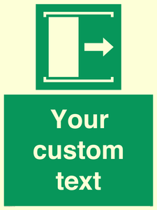 Custom sign safe condition Door slides right to open