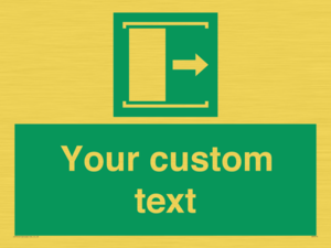 Custom sign safe condition Door slides right to open