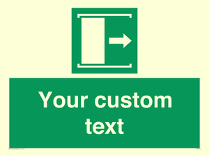 Custom sign safe condition Door slides right to open
