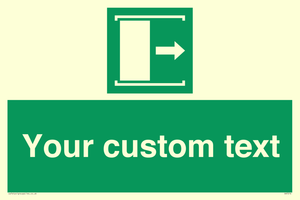 Custom sign safe condition Door slides right to open