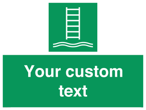 Custom sign safe condition Embarkation ladder