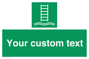 Custom sign safe condition Embarkation ladder