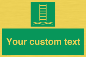 Custom sign safe condition Embarkation ladder