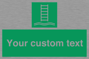 Custom sign safe condition Embarkation ladder