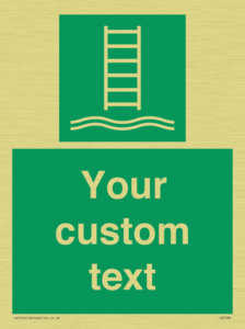 Custom sign safe condition Embarkation ladder