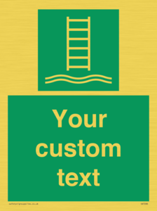 Custom sign safe condition Embarkation ladder
