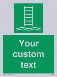 Custom sign safe condition Embarkation ladder