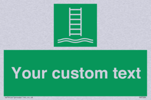 Custom sign safe condition Embarkation ladder