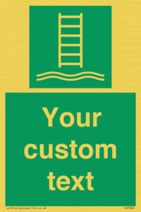 Custom sign safe condition Embarkation ladder