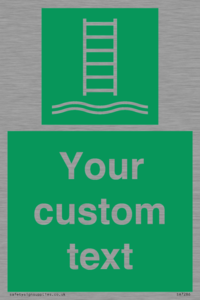 Custom sign safe condition Embarkation ladder