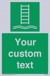 Custom sign safe condition Embarkation ladder