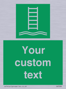 Custom sign safe condition Embarkation ladder