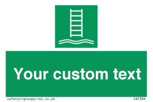 Custom sign safe condition Embarkation ladder