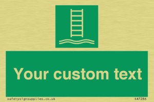 Custom sign safe condition Embarkation ladder