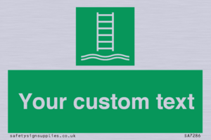 Custom sign safe condition Embarkation ladder