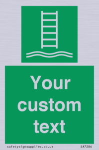 Custom sign safe condition Embarkation ladder