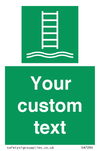 Custom sign safe condition Embarkation ladder