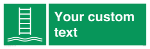 Custom sign safe condition Embarkation ladder