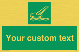 Custom sign safe condition Marine evacuation slide