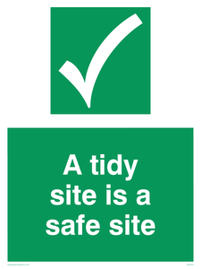 A tidy site is a safe site Sign