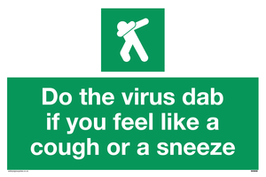 Do the virus dab if you feel like a cough or a sneeze sign 