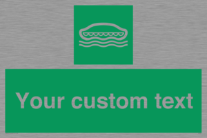 Custom sign safe condition Lifeboat