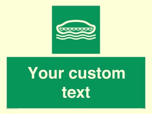 Custom sign safe condition Lifeboat