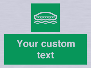 Custom sign safe condition Lifeboat