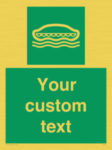 Custom sign safe condition Lifeboat