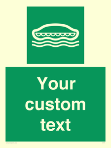 Custom sign safe condition Lifeboat