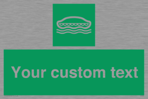 Custom sign safe condition Lifeboat