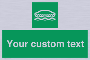 Custom sign safe condition Lifeboat