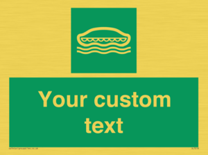 Custom sign safe condition Lifeboat