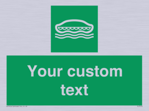 Custom sign safe condition Lifeboat