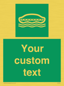 Custom sign safe condition Lifeboat