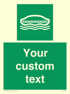 Custom sign safe condition Lifeboat
